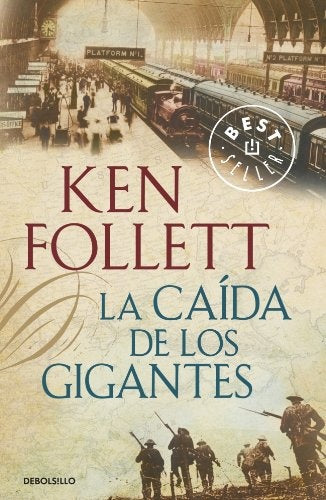 LA CAIDA DE LOS GIGANTES  | Ken Follett