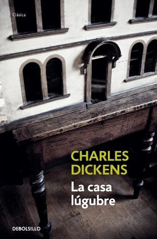 LA CASA LUGUBRE | Charles Dickens
