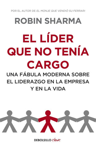 El líder que no tenía cargo (AUT) | Robin Sharma