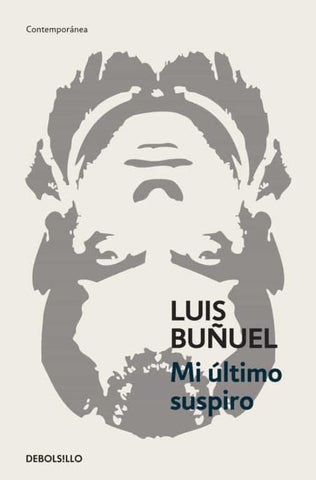 MI ÚLTIMO SUSPIRO.. | Luis Buñuel
