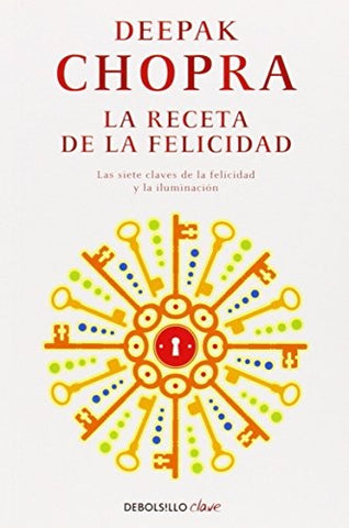 La receta de la felicidad | Deepak Chopra