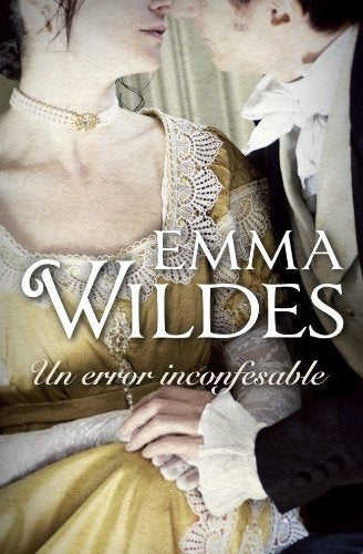 UN ERROR INCONFESABLE | EMMA  WILDES
