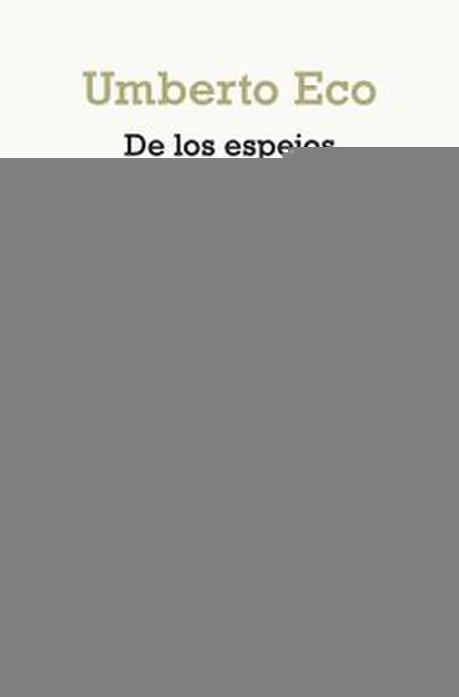 De los espejos y otros  ensayos. | Umberto Eco