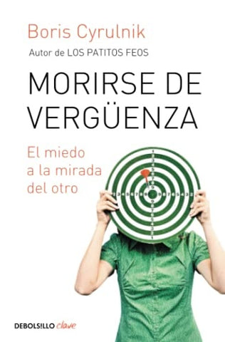 MORIRSE DE VERGÜENZA.. | Boris Cyrulnik