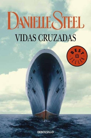 VIDAS CRUZADAS.. | Danielle Steel