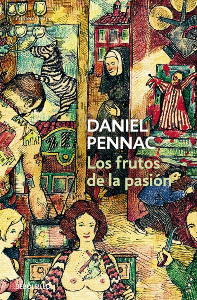 LOS FRUTOS DE LA PASION.. | Daniel Pennac