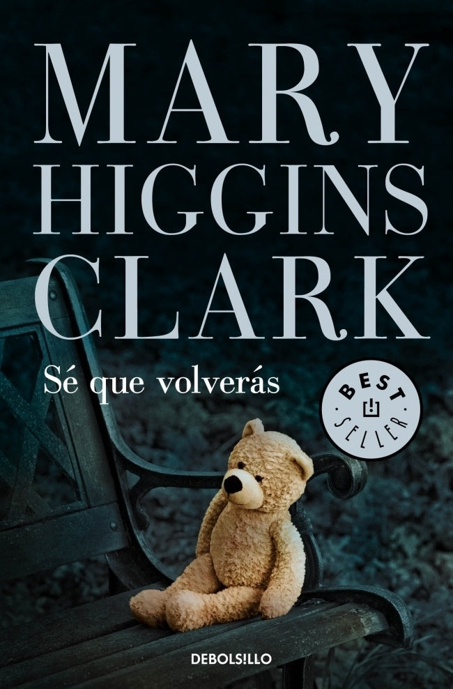 Sé que volverás | Mary Higgins Clark