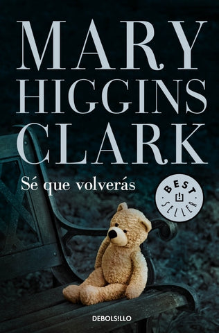 Se que volveras * | Mary Higgins Clark