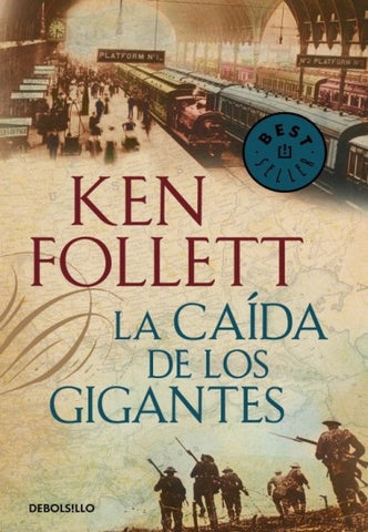 LA CAIDA DE LOS GIGANTES.. | Ken Follett