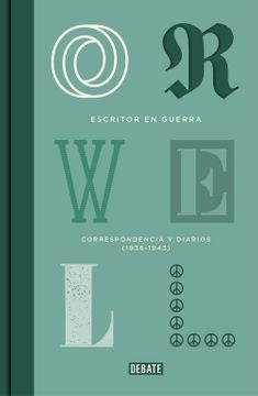 ESCRITOR EN GUERRA.. | George  Orwell