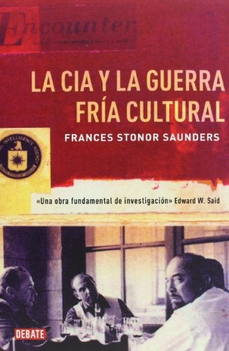 La CIA y la guerra fría cultural | FRANCES STONOR SAUNDERS