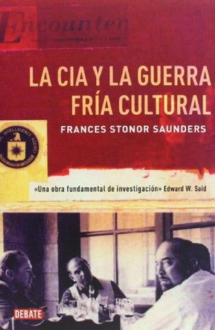 La CIA y la guerra fría cultural | FRANCES STONOR SAUNDERS