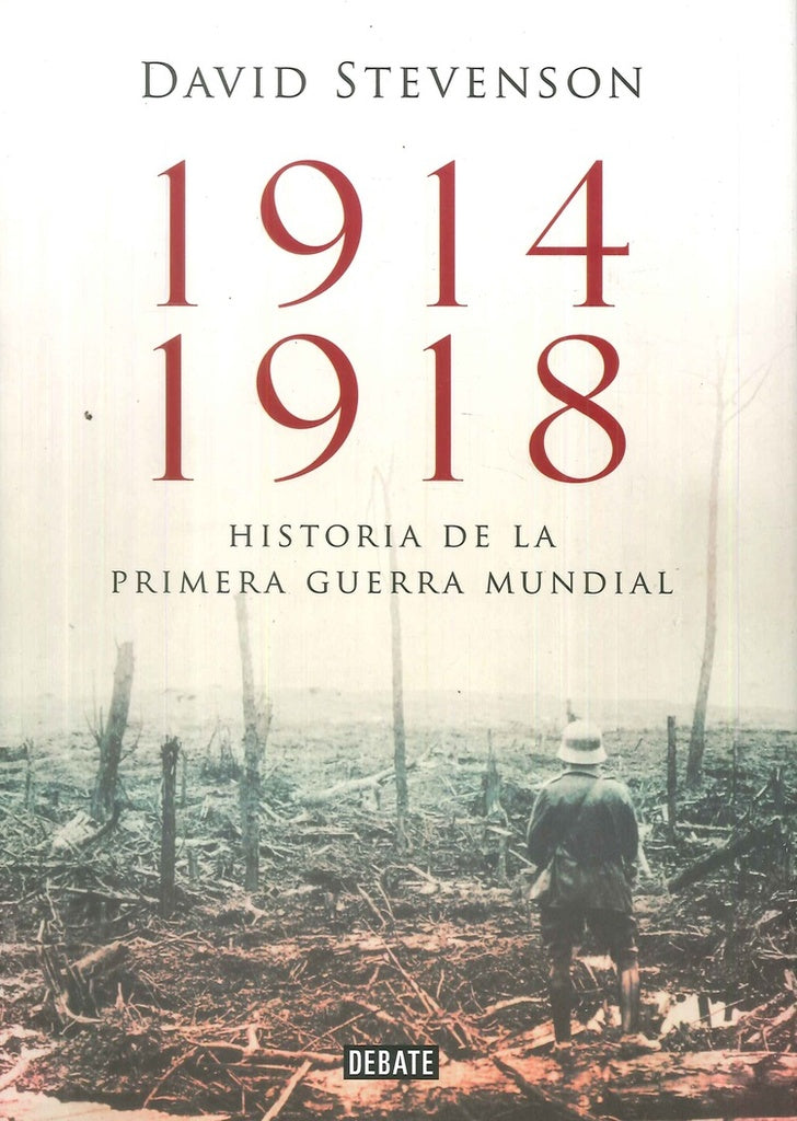 1914-1918 HISTORIA DE LA PRIMERA GUERRA | David  Stevenson