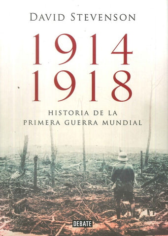 1914-1918 HISTORIA DE LA PRIMERA GUERRA | David  Stevenson