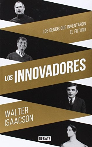 LOS INNOVADORES | WALTER ISAACSON