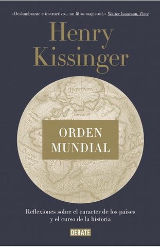 ORDEN MUNDIAL.. | Henry Kissinger