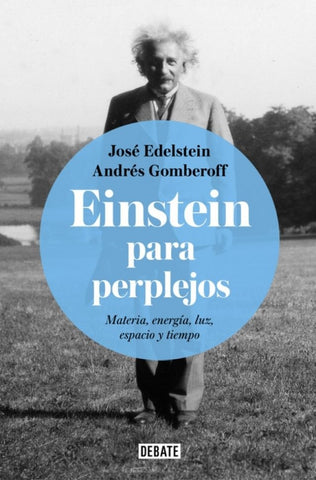 EINSTEIN PARA PERPLEJOS.. | Edelstein, Gomberoff