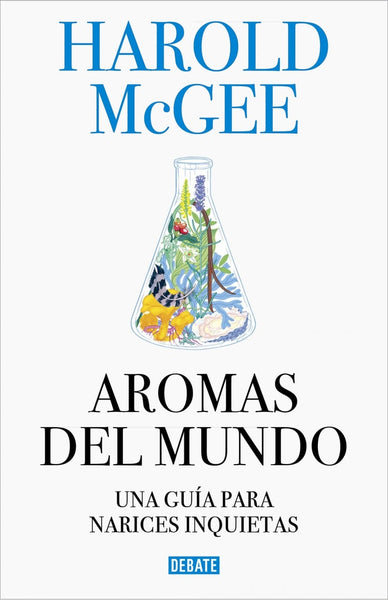 AROMAS DEL MUNDO.. | HAROLD MCGEE