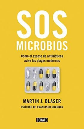 SOS MICROBIOS.. | MARTIN BLASER
