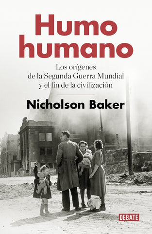 Humo humano | Nicholson Baker