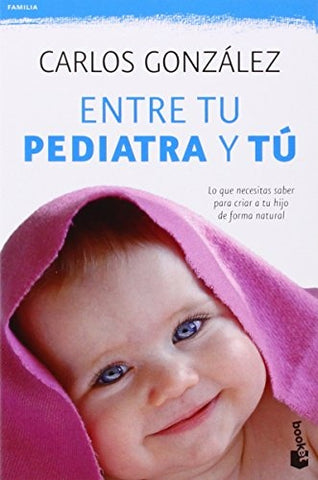 ENTRE TU PEDIATRA Y TU