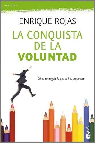 La conquista de la voluntad  | Enrique Rojas