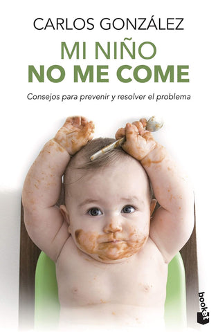 Mi niño no me come | Carlos González