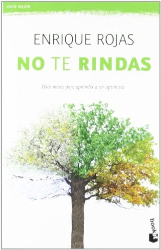 NO TE RINDAS.. | Enrique Rojas