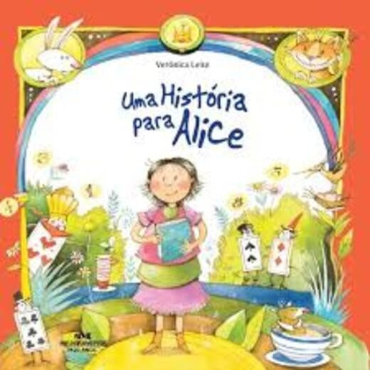 UMA HISTORIA PARA ALICE  | Veronica  Leite