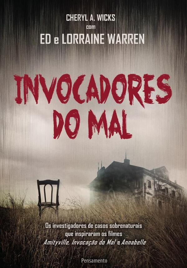 Invocadores do Mal | Wicks, Warren y otros