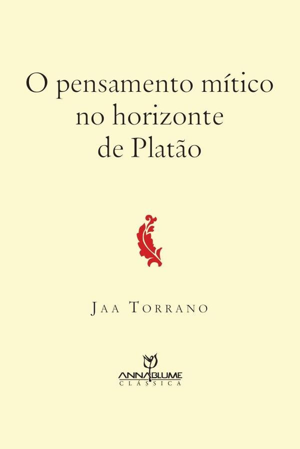 Pensamento Mítico no Horizonte de Platão | Jaa Torrano