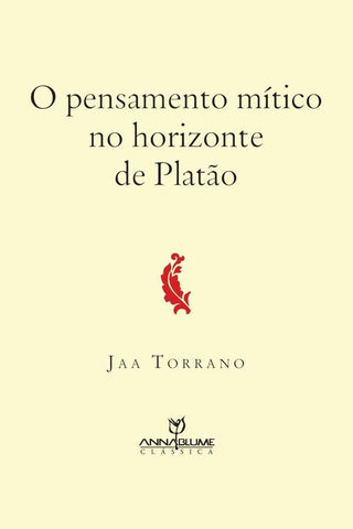 Pensamento Mítico no Horizonte de Platão | Jaa Torrano
