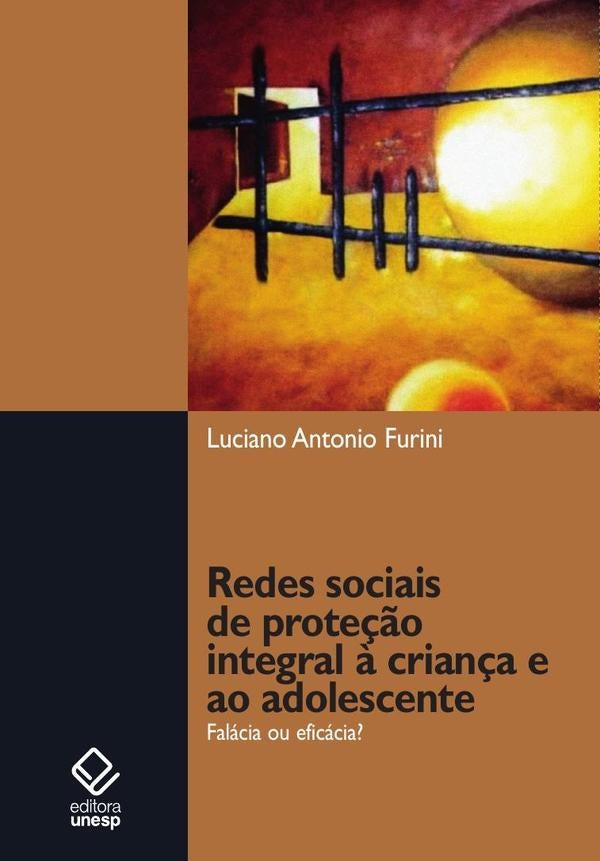 Redes sociais de proteção integral à criança e ao adolescente | Luciano Antonio Furini