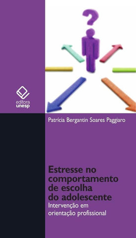 Estresse no comportamento de escolha do adolescente | Patrícia Bergantin Soares Paggiaro