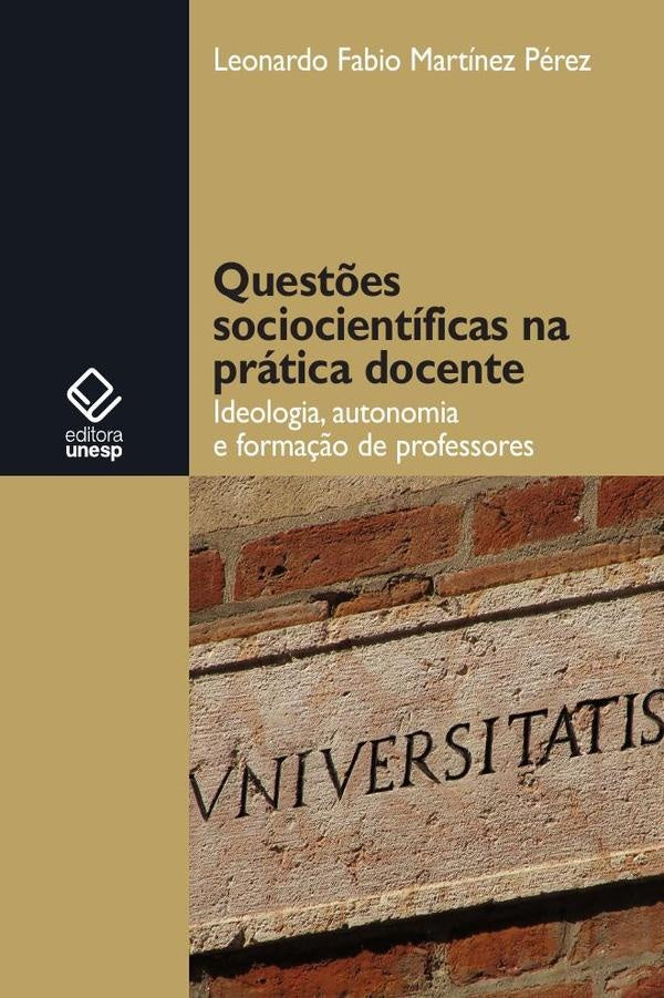 Questões sociocientíficas na prática docente | Leonardo Fabio Martinez Perez