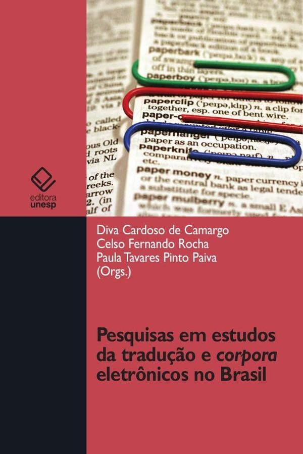 Pesquisas em estudos da tradução e corpora eletrônicos no Brasil | Rocha, Paiva y otros