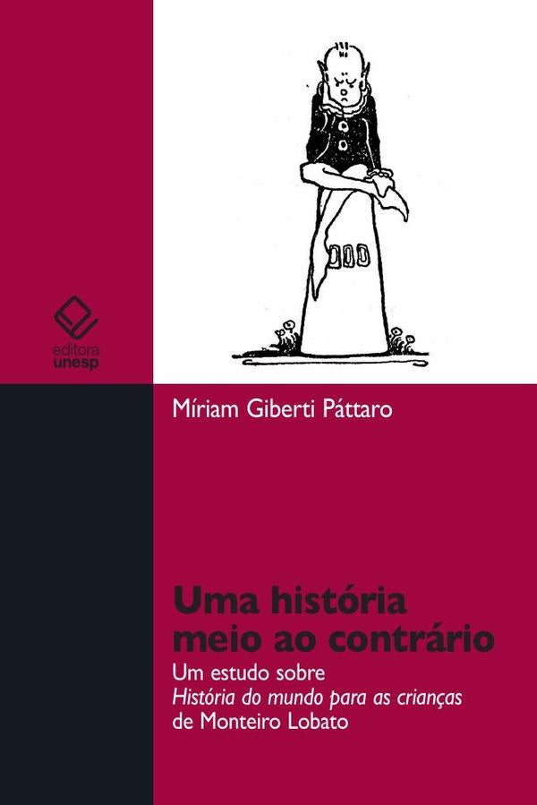 Uma história meio ao contrário | Miriam Giberti Pattaro