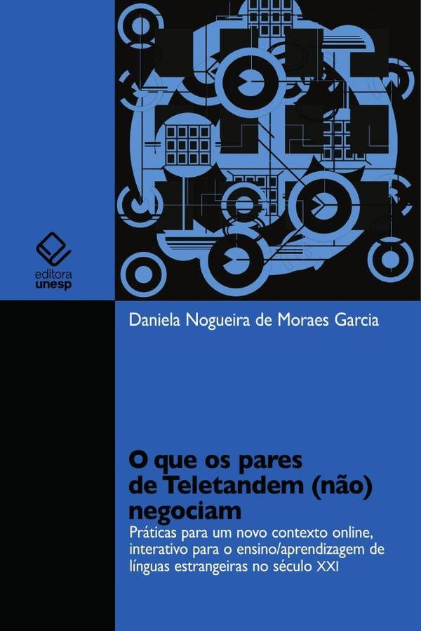 O que os pares de Teletandem (não) negociam | Daniela Nogueira de Moraes Garcia