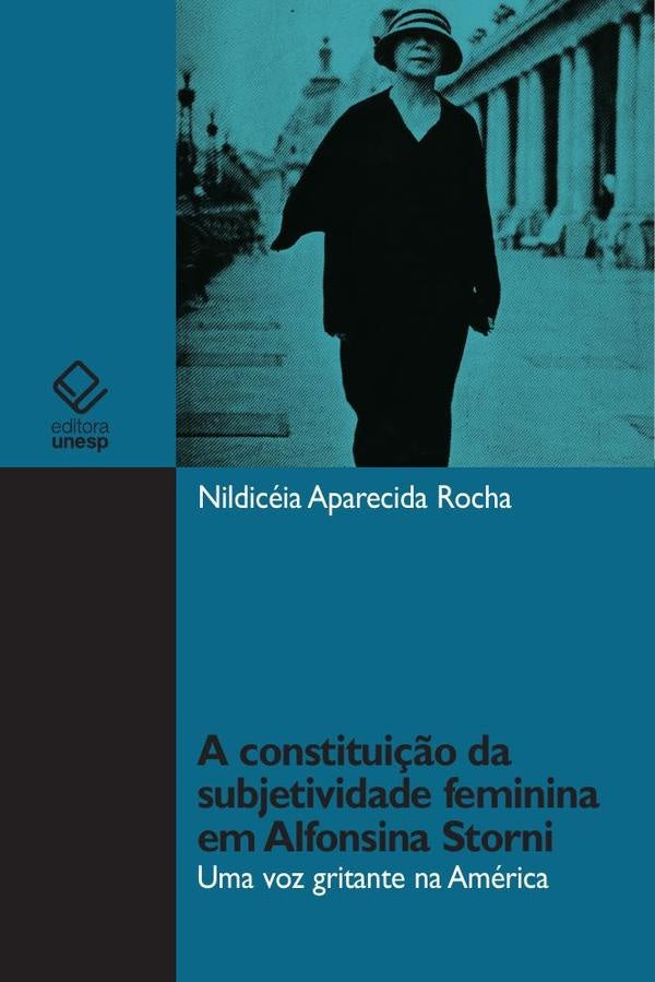 A constituição da subjetividade feminina em Alfonsina Storni | Nildicelia Aparecida Rocha