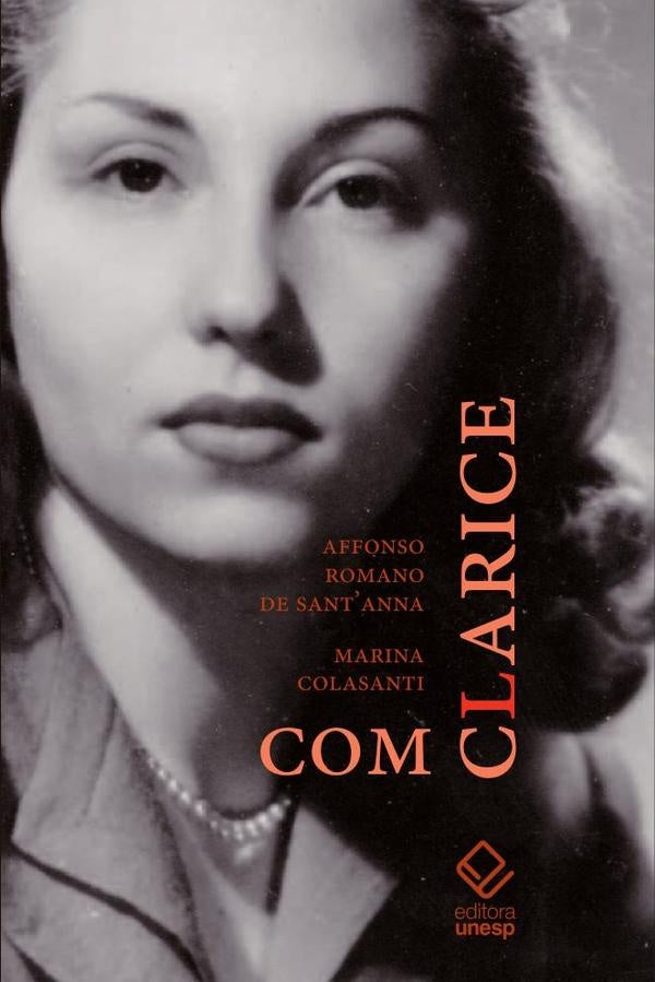 Com Clarice | Colasanti, Sant'Anna