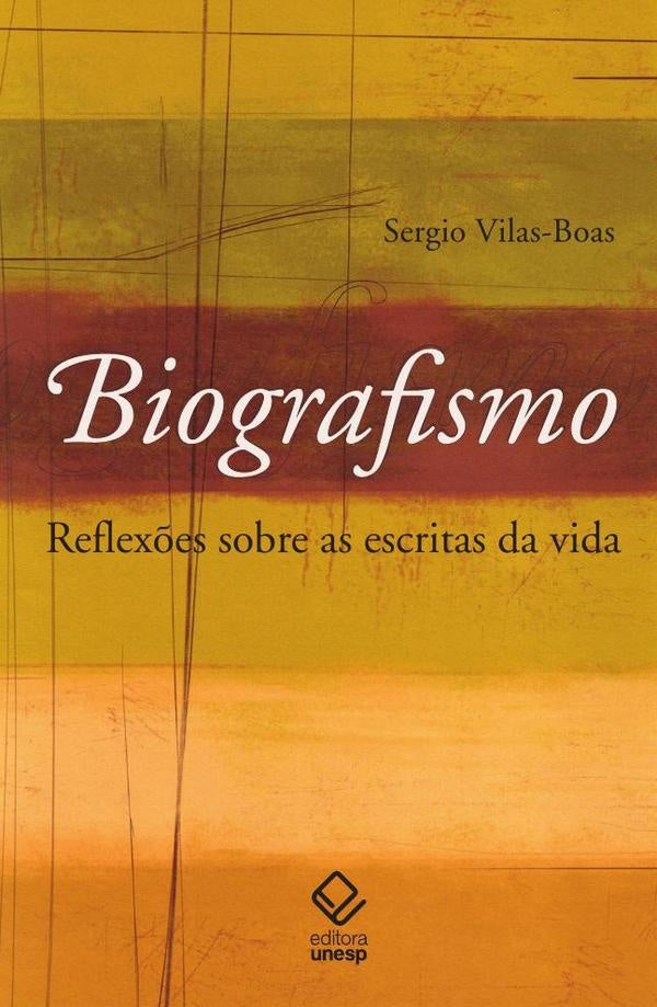 Biografismo - 2ª edição | Sérgio Vilas-Boas