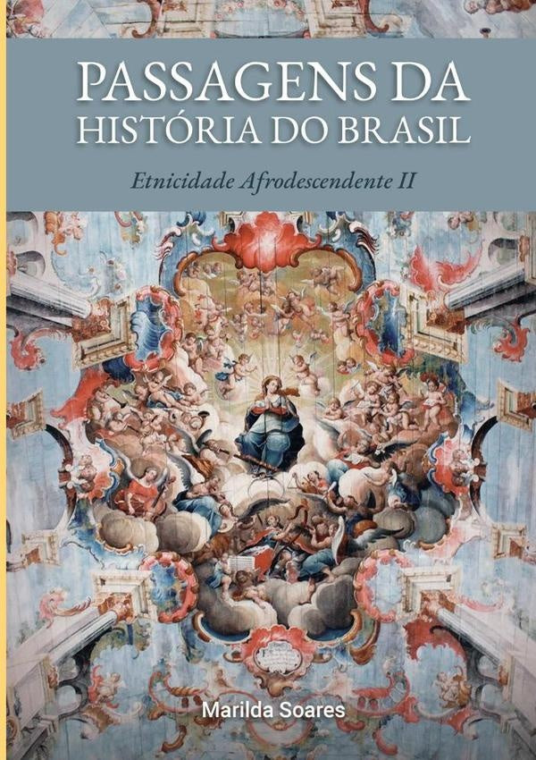 Passagens Da História Do Brasil | Marilda Soares