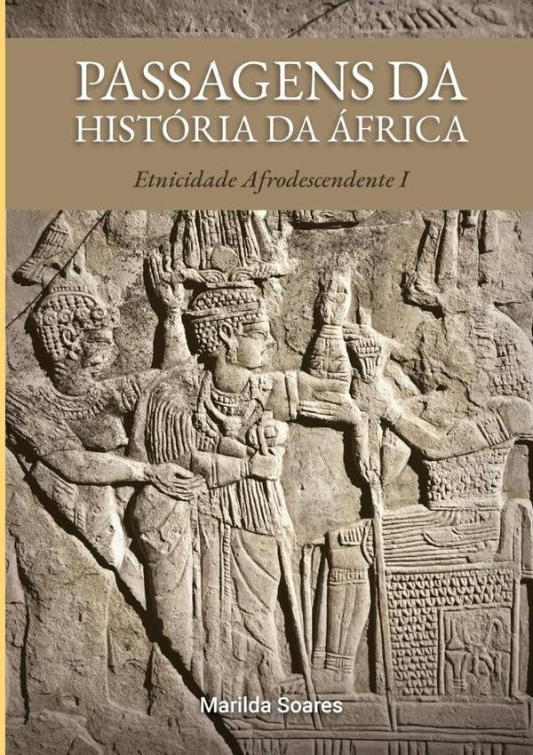 Passagens Da História Da África | Marilda Soares