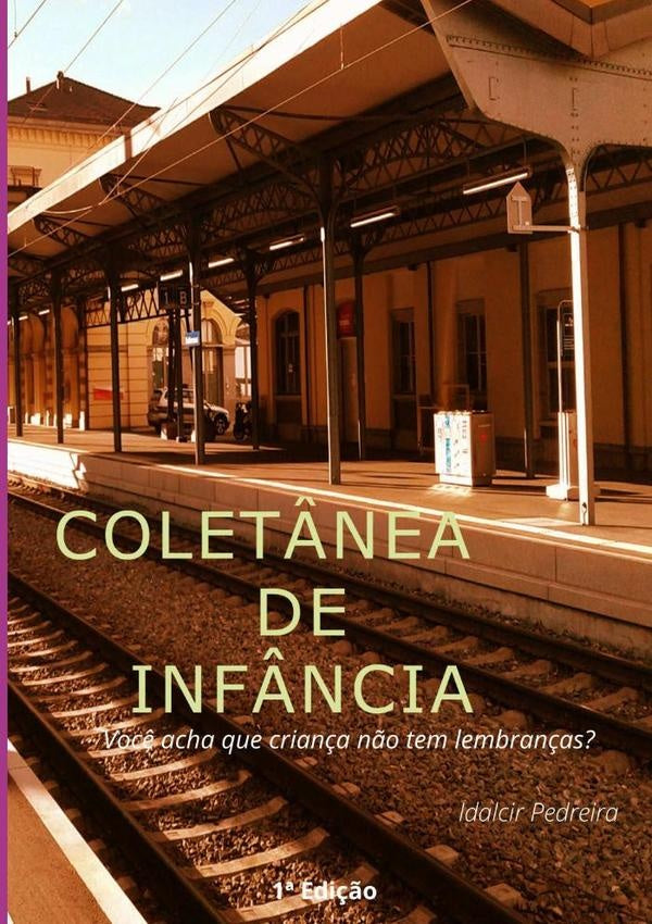 Coletânea De Infância | Idalcir Pedreira Da Silva