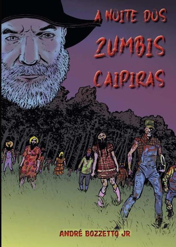 A Noite Dos Zumbis Caipiras | André Bozzetto Jr
