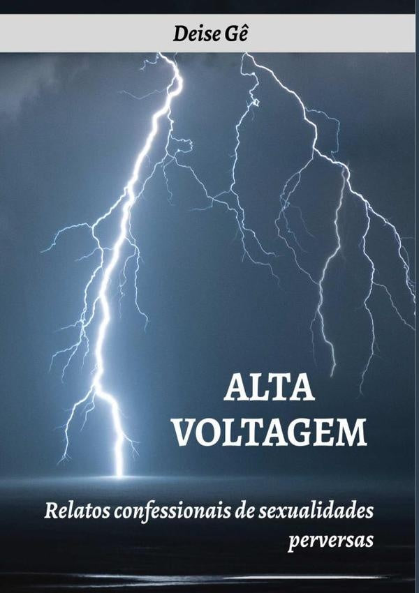 Alta Voltagem | Deise Gê