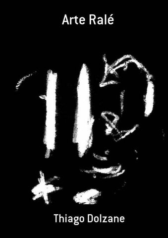 Arte Ralé | Thiago Dolzane