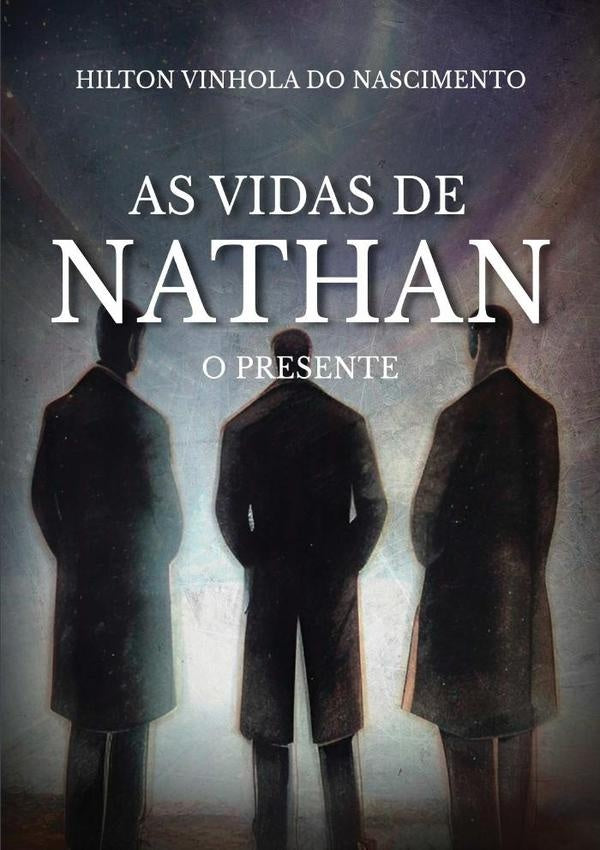 As Vidas De Nathan | Hilton Vinhola Do Nascimento
