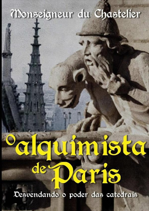 O Alquimista De Paris | Monseigneur Du Chastelier