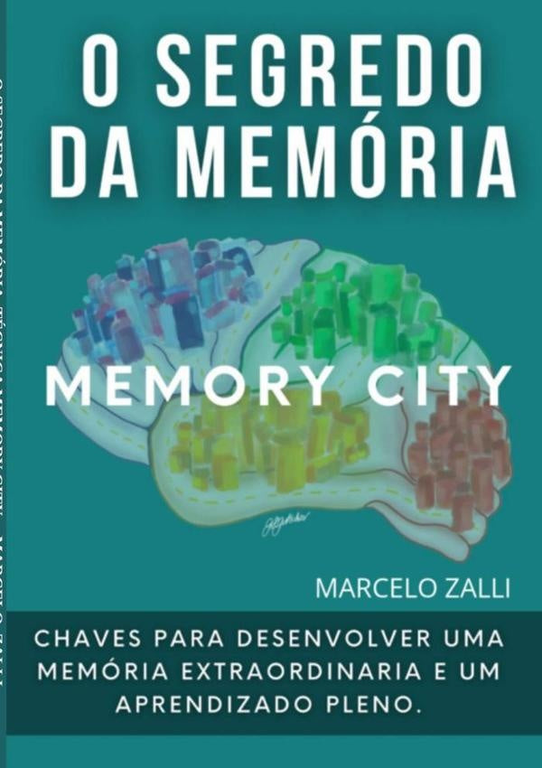 O Segredo Da Memória | Marcelo Zalli